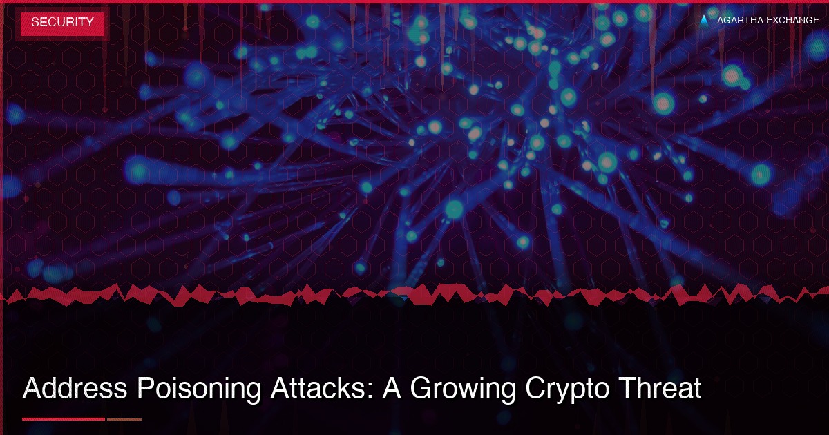 Address Poisoning Attacks: A Growing Crypto Threat