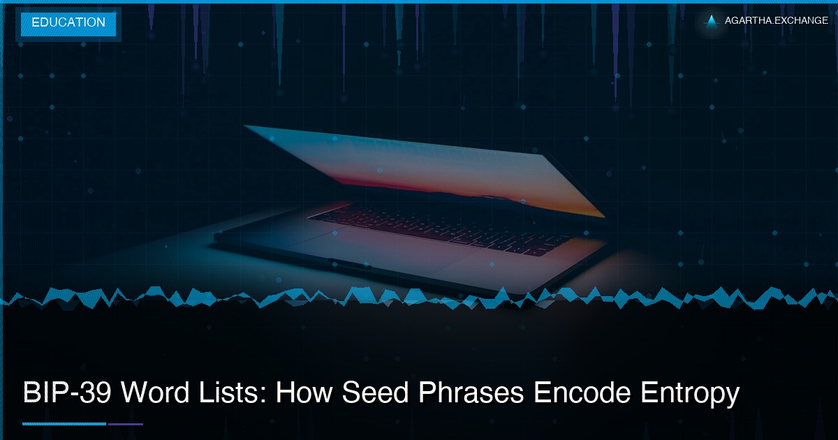BIP-39 Word Lists: How Seed Phrases Encode Entropy