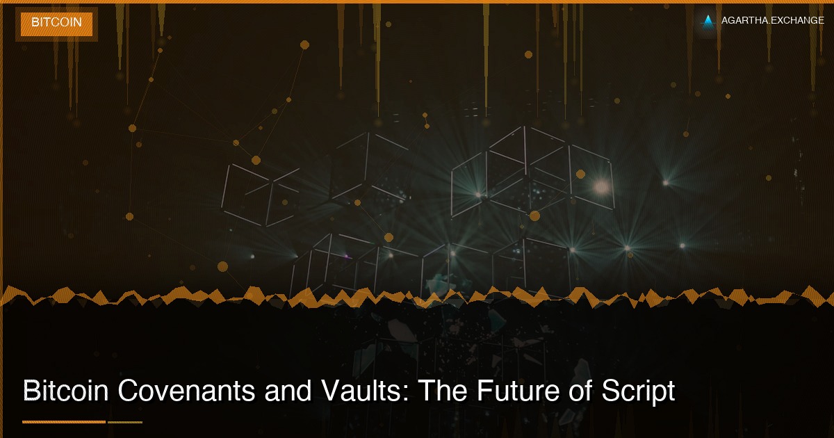 Bitcoin Covenants and Vaults: The Future of Script