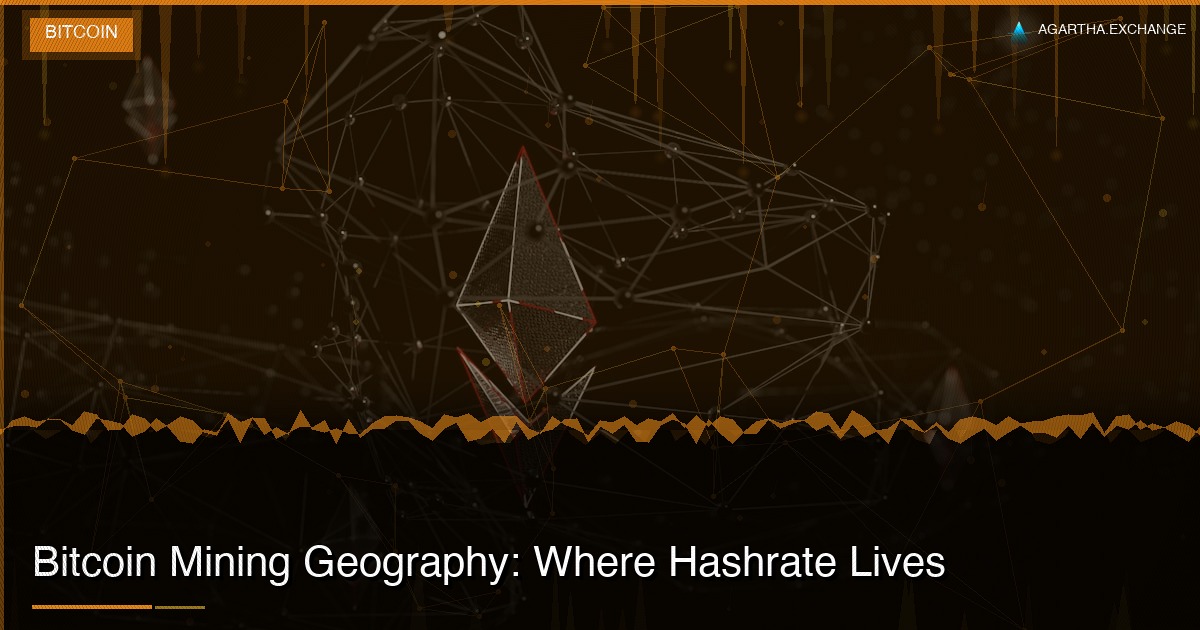 Bitcoin Mining Geography: Where Hashrate Lives