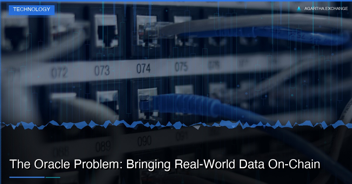 The Oracle Problem: Bringing Real-World Data On-Chain