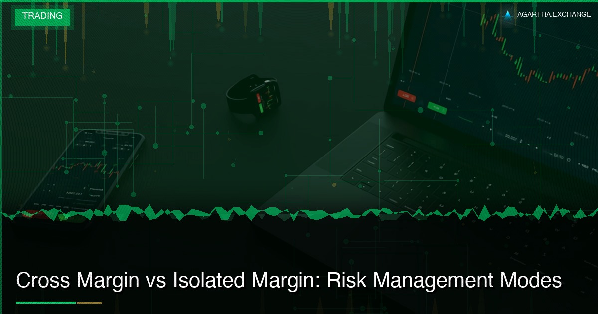 Cross Margin vs Isolated Margin: Risk Management Modes