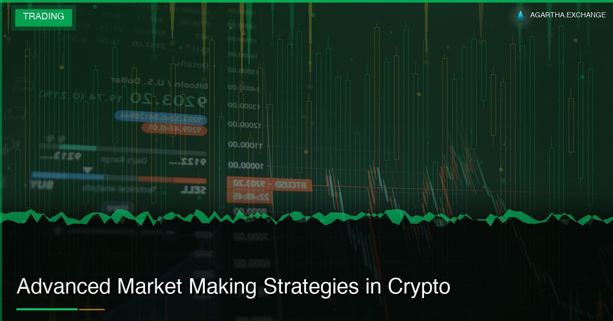 Advanced Market Making Strategies in Crypto