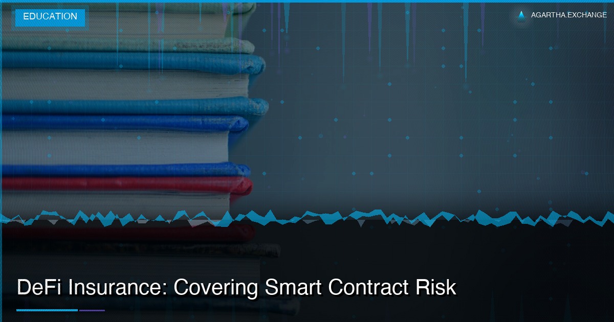 DeFi Insurance: Covering Smart Contract Risk