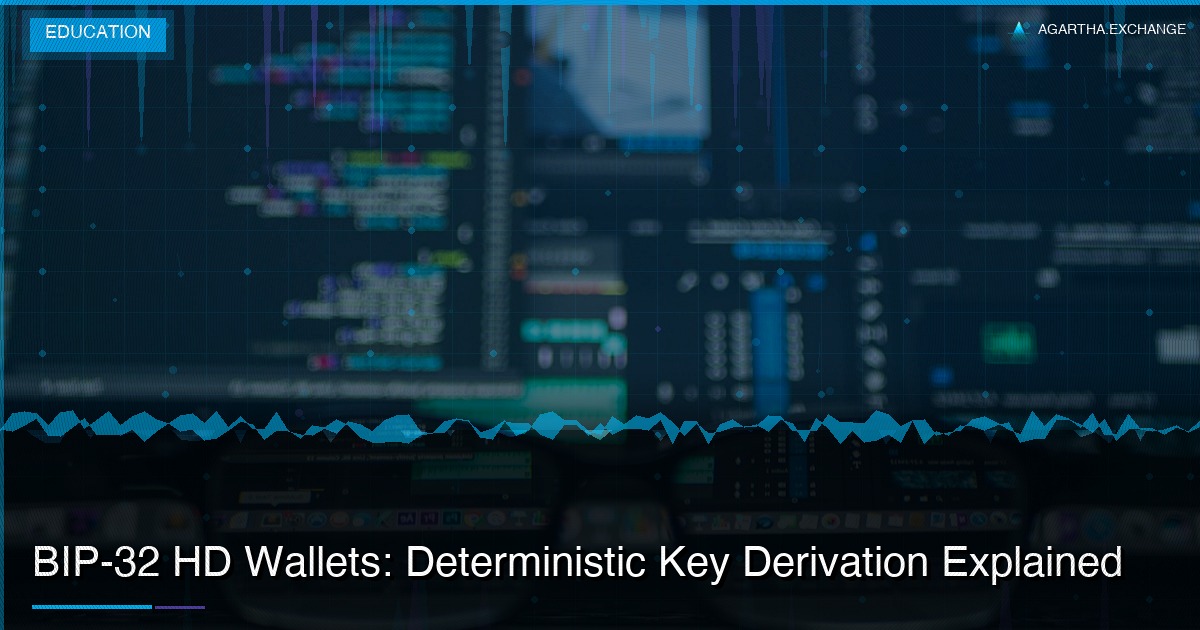 BIP-32 HD Wallets: Deterministic Key Derivation Explained