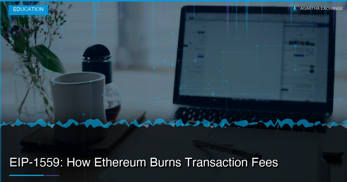 EIP-1559: How Ethereum Burns Transaction Fees
