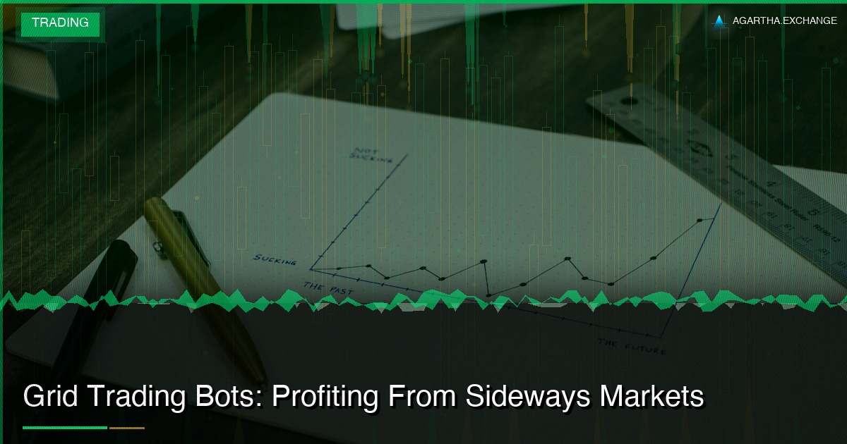 Grid Trading Bots: Profiting From Sideways Markets