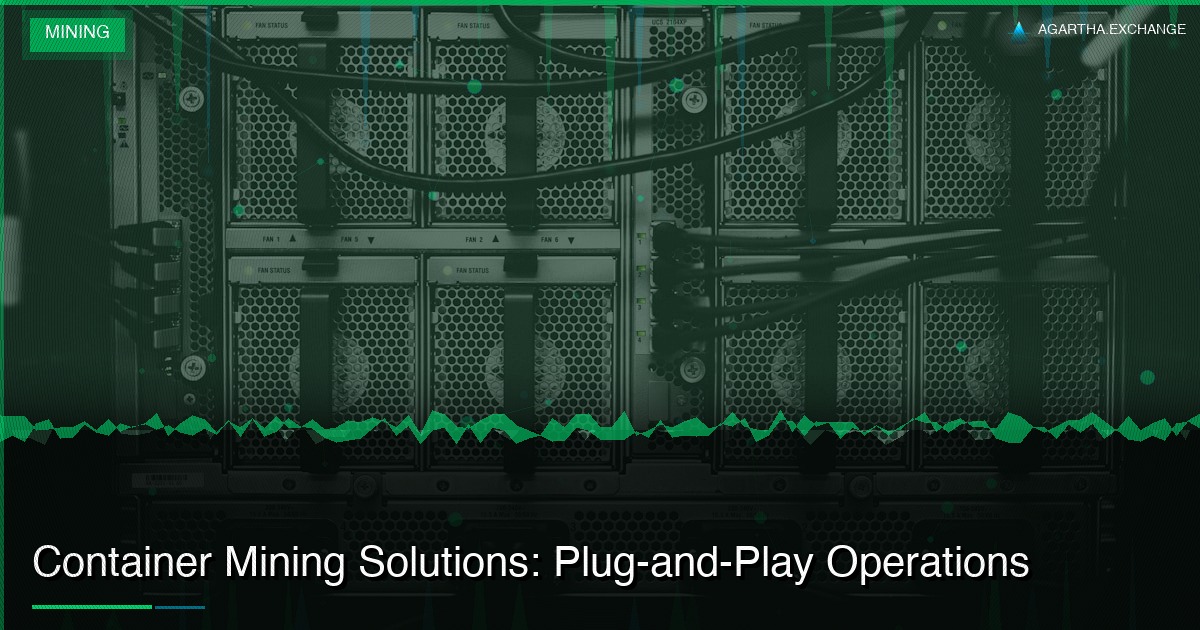 Container Mining Solutions: Plug-and-Play Operations