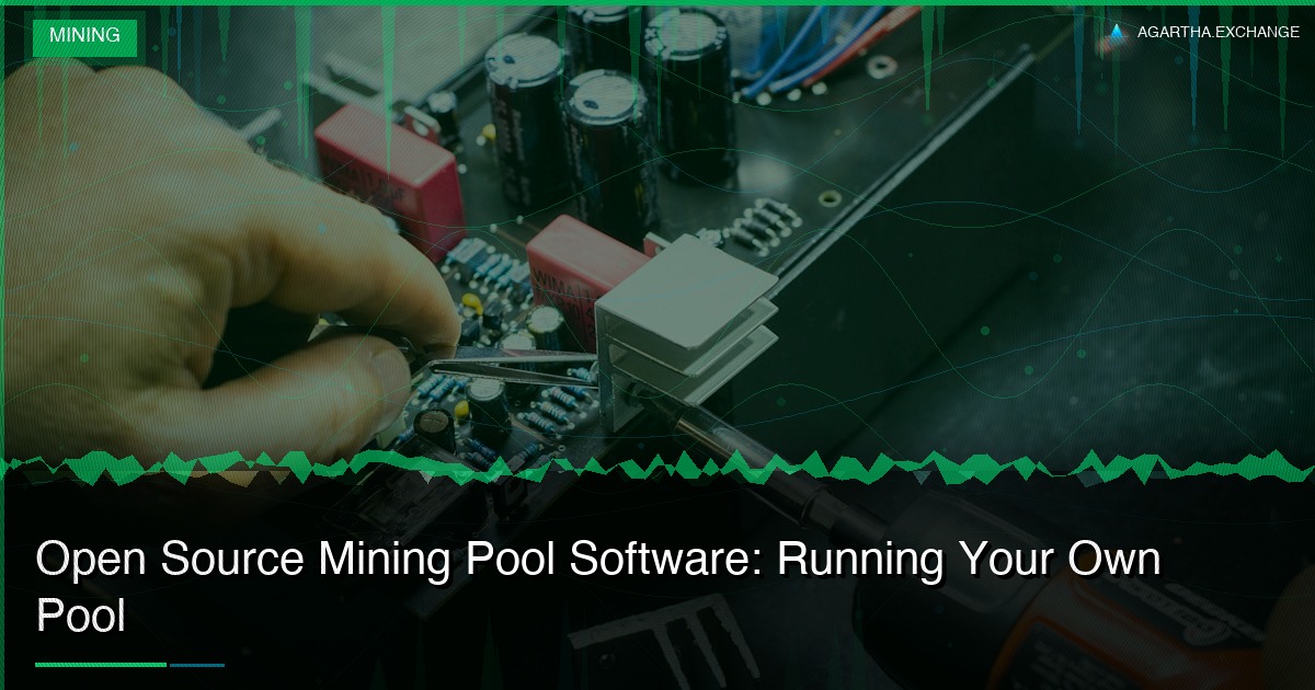 Open Source Mining Pool Software: Running Your Own Pool