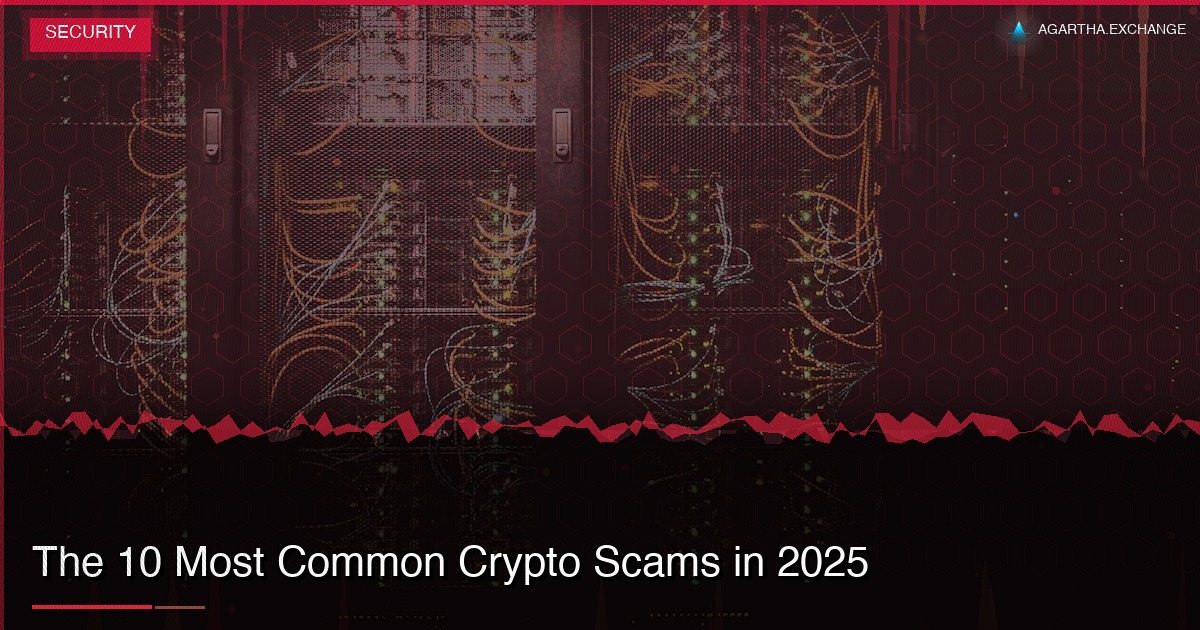 The 10 Most Common Crypto Scams in 2025