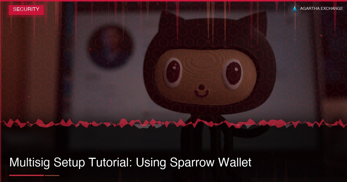 Multisig Setup Tutorial: Using Sparrow Wallet