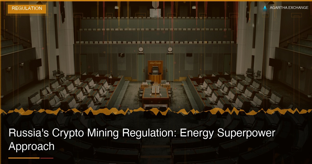 Russia's Crypto Mining Regulation: Energy Superpower Approach