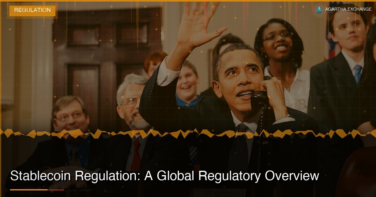 Stablecoin Regulation: A Global Regulatory Overview