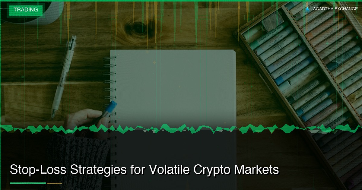 Stop-Loss Strategies for Volatile Crypto Markets