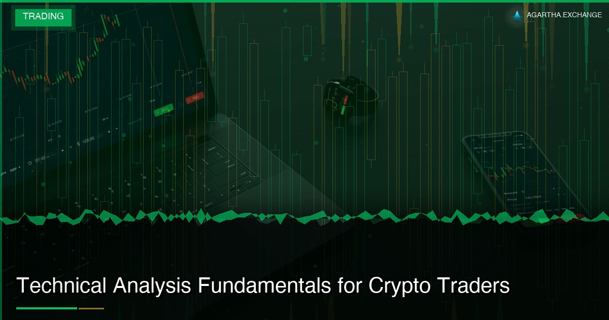 Technical Analysis Fundamentals for Crypto Traders