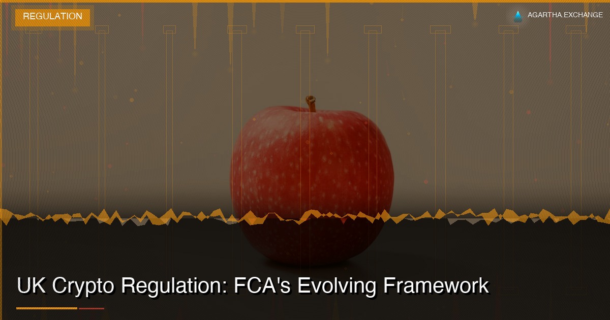 UK Crypto Regulation: FCA's Evolving Framework
