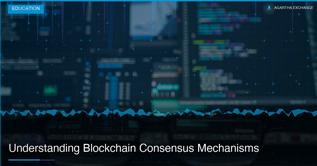 Understanding Blockchain Consensus Mechanisms