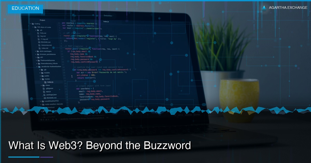 What Is Web3? Beyond the Buzzword